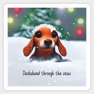 'Dachshund through the Snow' Sausage Dog Puppy in the snow Sticker